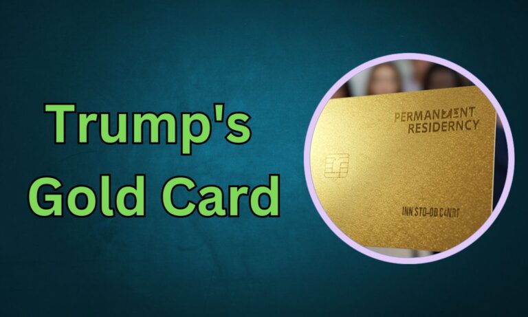 Trump’s Gold Card 2025: Is This New Scheme Good or Bad? and How Does It Work?