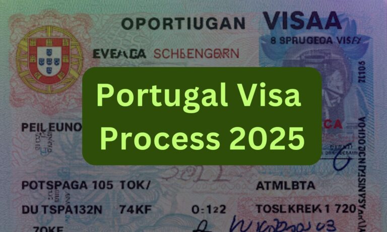 Portugal Visa Process 2025: How to Get it For Work and Live?
