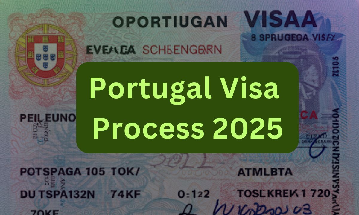 Portugal Visa Process 2025