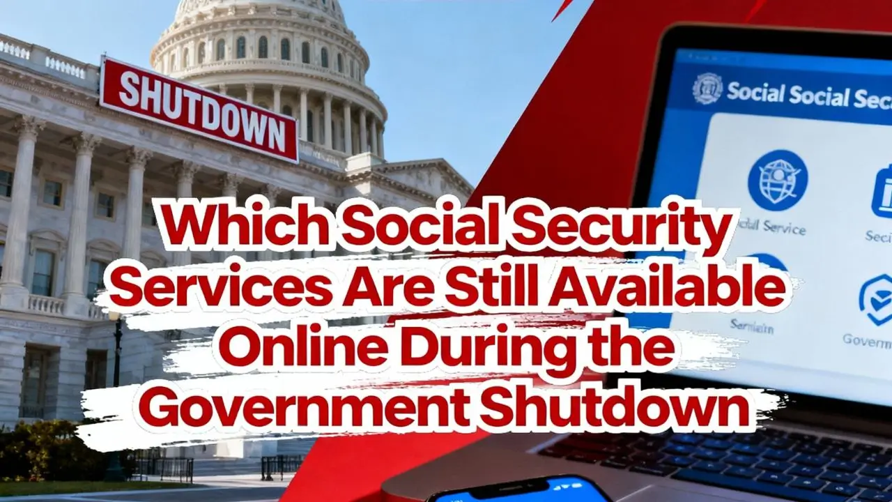 Which Social Security Services Are Still Available Online During the Government Shutdown – Check Details
